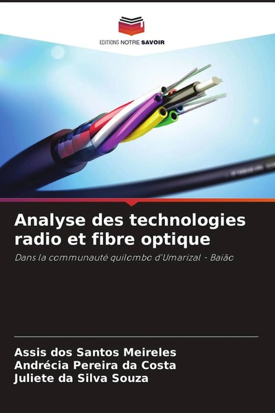 Assis Dos Santos Meireles (U. A.) | Analyse Des Technologies Radio Et Fibre...-image