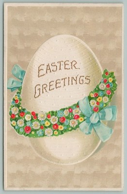 Easter~Gold Leaf Letters~White Egg~Green Flowered Wreath~Blue Bows~1909 Embossed