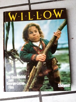 Willow - ein Filmbuch -die Geschichte zum George Lucas Film  -1988  Südwest Vlg.