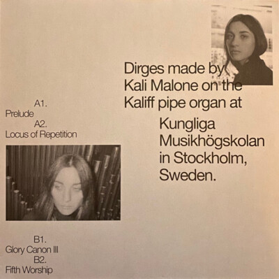 Kali Malone    Organ Dirges 2016-2017 / Vinyl EP