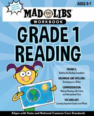 Mad Libs Workbook: Grade 1 Reading : Aligns with State and National Common Core