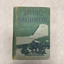 Vintage 1947 School Math Book Living Arithmetic Grade 6 Textbook Revised Edition