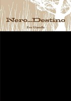Eva Gianella | Nero...Destino | Taschenbuch | Italienisch (2016) | [.]