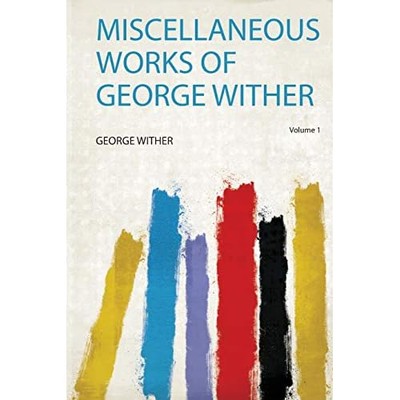 Diverse Werke von George Wither - NEU George Wither 2020