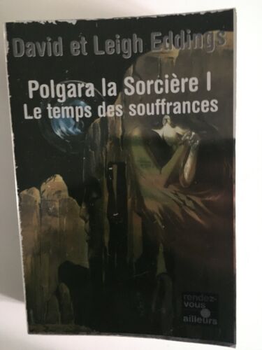 Polgara La Sorcière Tome 1 : Le Temps Des Souffrances /David eddings - Bild 1 von 2