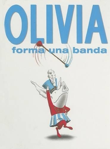 Ian Falconer Olivia Forma una Banda (Copertina rigida)