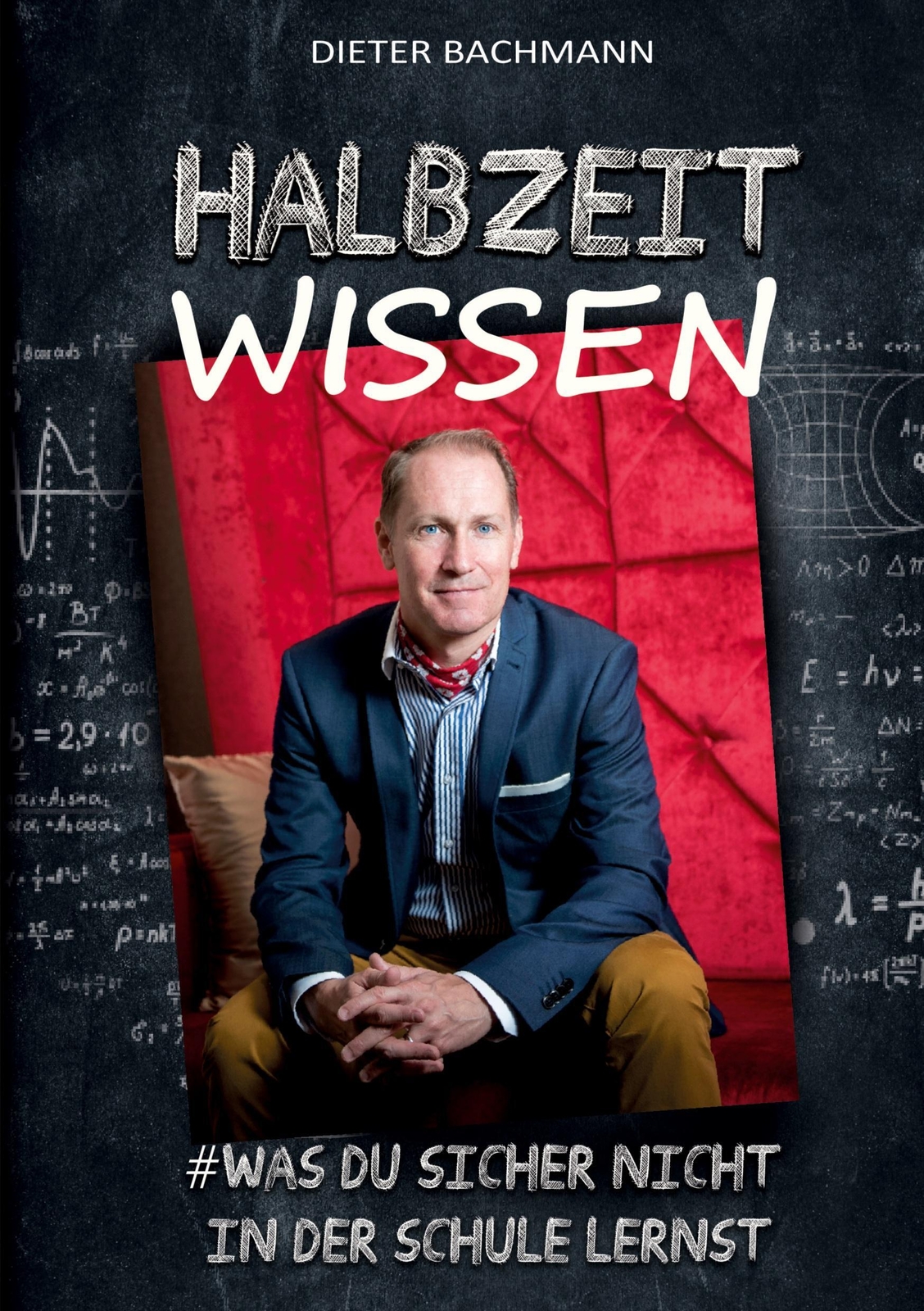 Thumbnail - Halbzeitwissen | Dieter Bachmann | Was Du Sicher Nicht In Der Schule