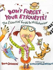Don't Forget Your Etiquette!: The E..., Greenberg, Davi