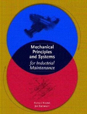 Mechanical Principles and Systems for Industrial Maintenance - Paperback - GOOD