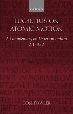 Don Fowler Lucretius on Atomic Motion (Gebundene Ausgabe)