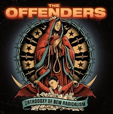 The Offenders - Orthodoxy Of New Radicalism [New Vinyl LP]