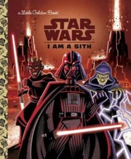 I Am a Sith (Star Wars) (Little Golden Book) - Hardcover By Golden Books - GOOD