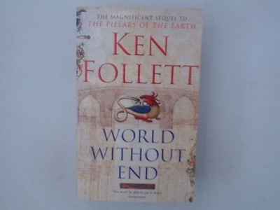World Without End: Ken Follett (Kingsbridge-saga, 2, Band 2) Follett, Ken: