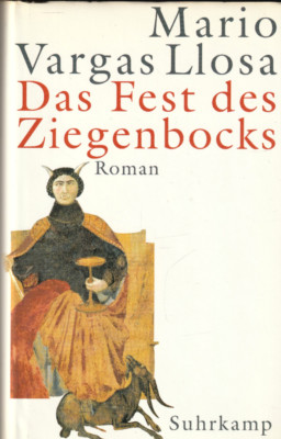   Das Fest des Ziegenbocks * Mario Vargas Llosa, GEBUNDEN