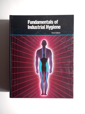 Fundamentals of Industrial Hygiene Occupational Safety & Health National Council