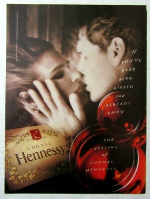 1991 COGNAC HENNESSY Ad - If You've Ever Been Kissed, You Already Know