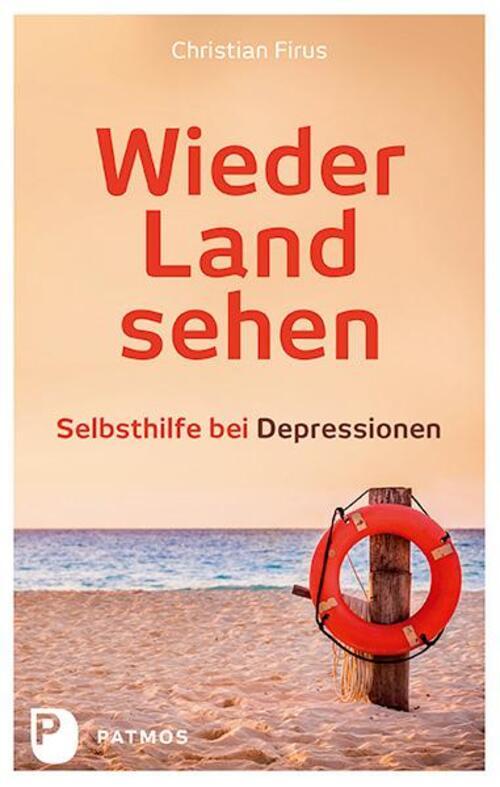 Thumbnail - Wieder Land Sehen | Selbsthilfe Bei Depressionen | Christian Firus |
