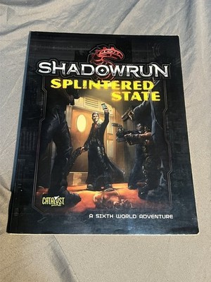 Catalyst Shadowrun 5th Edition Splintered State Sixth World Adventure Rpg Book