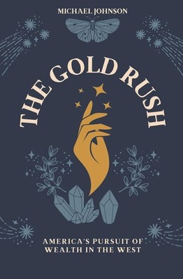 The Gold Rush Michael Johnson