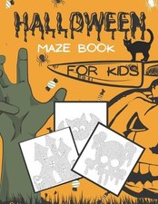 Halloween Maze Book For Kids: Develop Problem Solving Skills Puzzle Workbook For