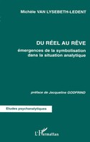 Du RÉEl Au RÊVe Emergences De La Symbolisation Dans La Situation Analytique Buch