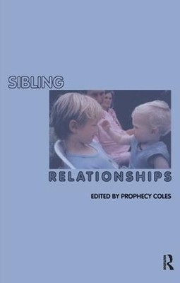 Sibling Relationships by Coles, Prophecy Paperback / softback Book The Fast Free