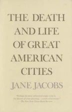 The Death and Life of Great American Cities, Jane Jacobs Book