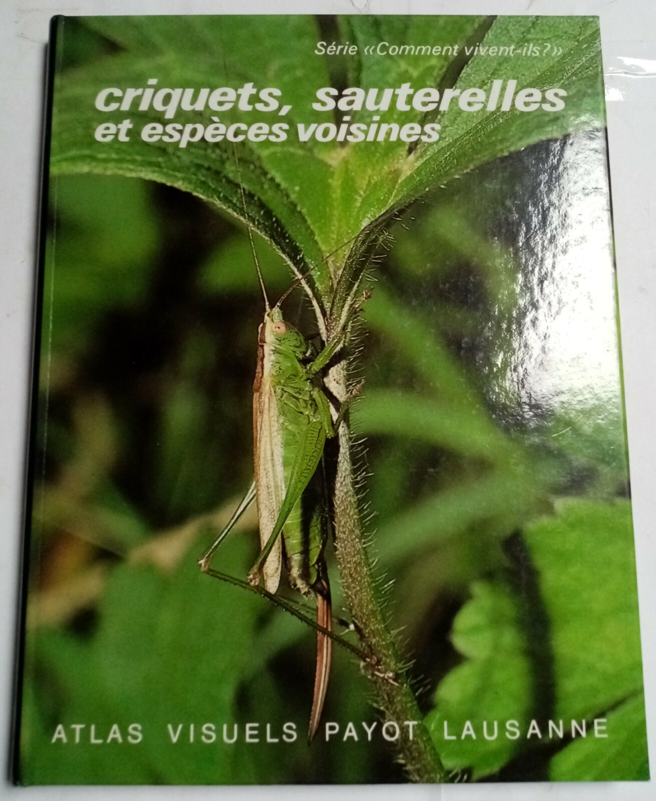 Livre : Criquets, sauterelles et espèces voisines. Alain Guéguen