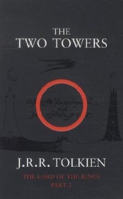 The Two Towers/The Lord of the Rings 2. | J.R.R. Tolkien, John R. R. Tolkien