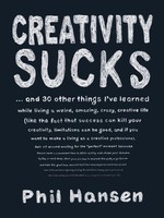 Phil Hansen | Creativity Sucks | Taschenbuch | Englisch (2020)