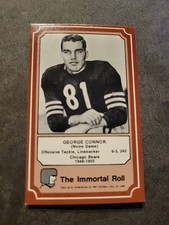 1975 Fleer IMMORTAL ROLL George Connor Hall Of Fame HOF Chicago Bears 