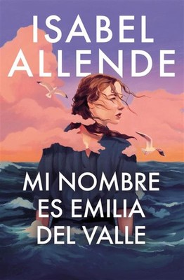 Mi nombre es Emilia del Valle / My Name Is Emilia del Valle (Spanish Edition...