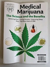 Mayo Clinic Magazine MEDICAL MARIJUANA Science & Benefits RELIEVING PAIN CBD