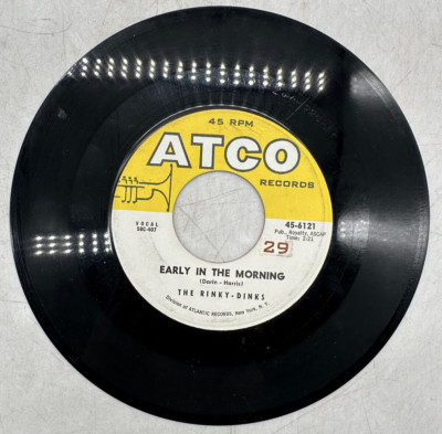 The Rinky-Dinks Early In The Morning / Now We're One ATCO Records 45-6121 EX/NM