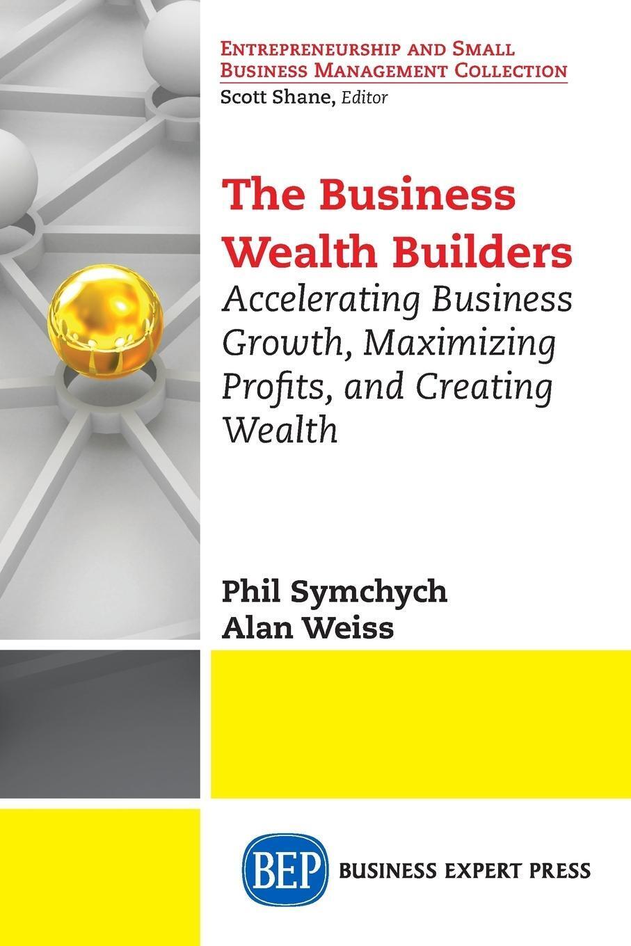 Thumbnail - The Business Wealth Builders | Alan Weiss | Taschenbuch | Paperback |
