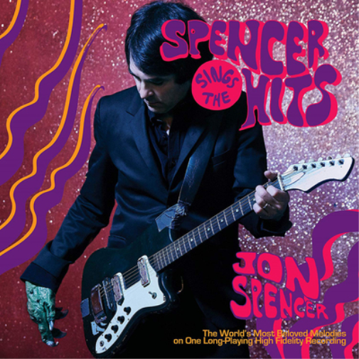 Jon Spencer Spencer Sings the Hits! (CD) Album