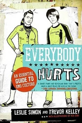 Everybody Hurts: An Essential Guide to Emo Culture - Paperback - VERY GOOD