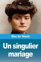 Max Du Veuzit | Un Singulier Mariage | Taschenbuch | FranzöSisch (2025)