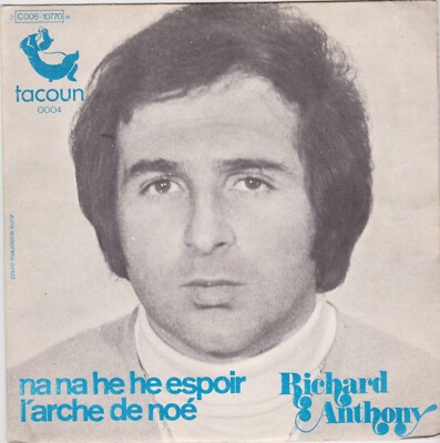 RICHARD ANTHONY NA NA HE ESPOIR / L'ARCHE DE NOE FRENCH 45 SINGLE REG GUEST