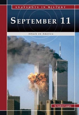 September 11: Attack on America (Snapshots in History) - Library Binding - GOOD