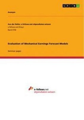 Evaluation of Mechanical Earnings Forecast Models Anonym