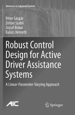 Péter Gáspár Zoltán Szab Robust Control Design for Acti (Paperback) (UK IMPORT)