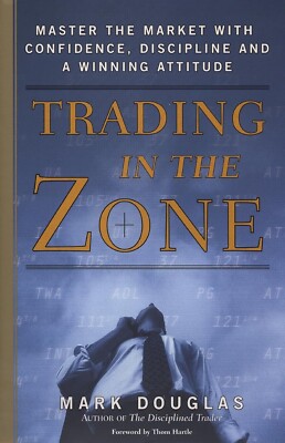 Trading in the Zone by Mark Douglas paperback*