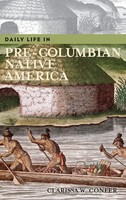 Clarissa Confer | Daily Life In Pre-Columbian Native America | Buch | Englisch