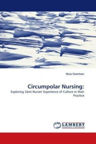 Thumbnail - Circumpolar Nursing: Exploring Sámi Nurses' Experience Of Culture In