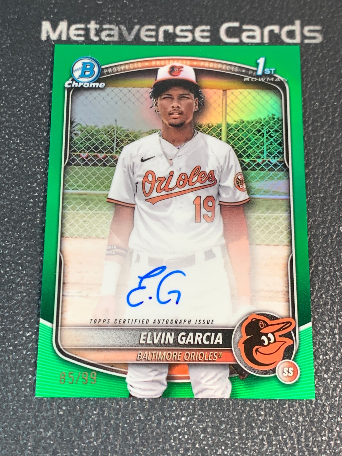 2025 Bowman Chrome Elvin Garcia 1st Prospects Auto Green 85/99 Orioles