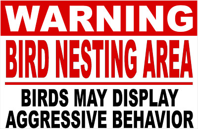 Warning Bird Nesting Area Birds May Show Aggressive Behavior Sign. Size Options