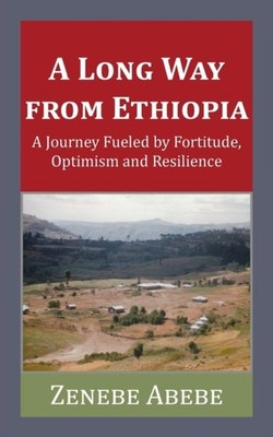 Abebe - A Long Way from Ethiopia  A Journey Fueled by Fortitude Optim - X555z