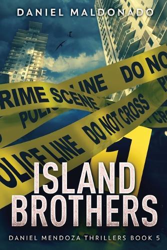 Daniel Maldonado Island Brothers (Tascabile) Daniel Mendoza Thrillers