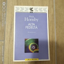 Alta fedeltà di Nick Hornby -  Guanda, Le Fenici tascabili, 2003